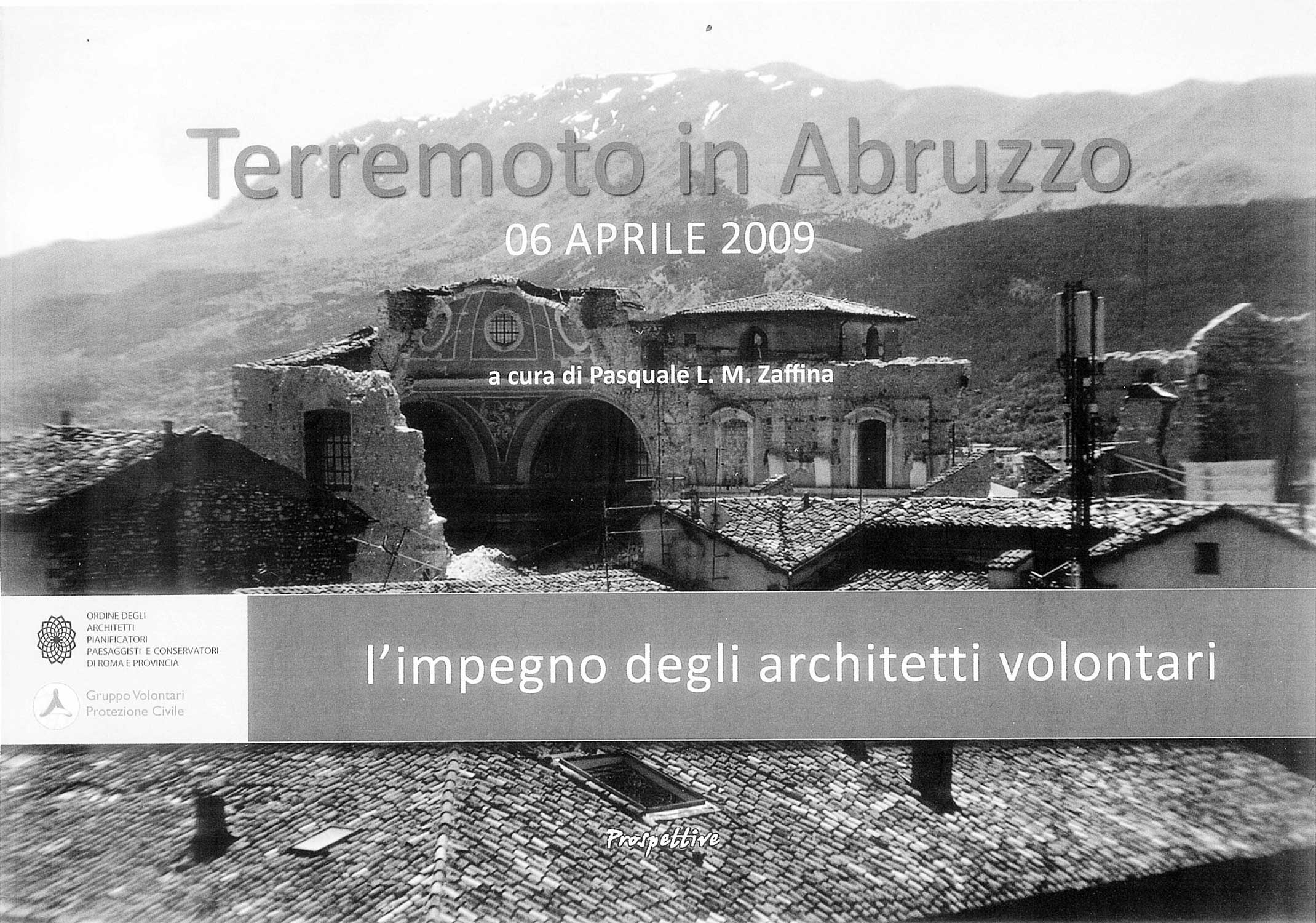 18 - Terremoto in Abruzzo, l’impegno degli architetti volontari, a cura di P. L. M. Zaffina, Prospettive Edizioni, Roma 2011 - Copertina
