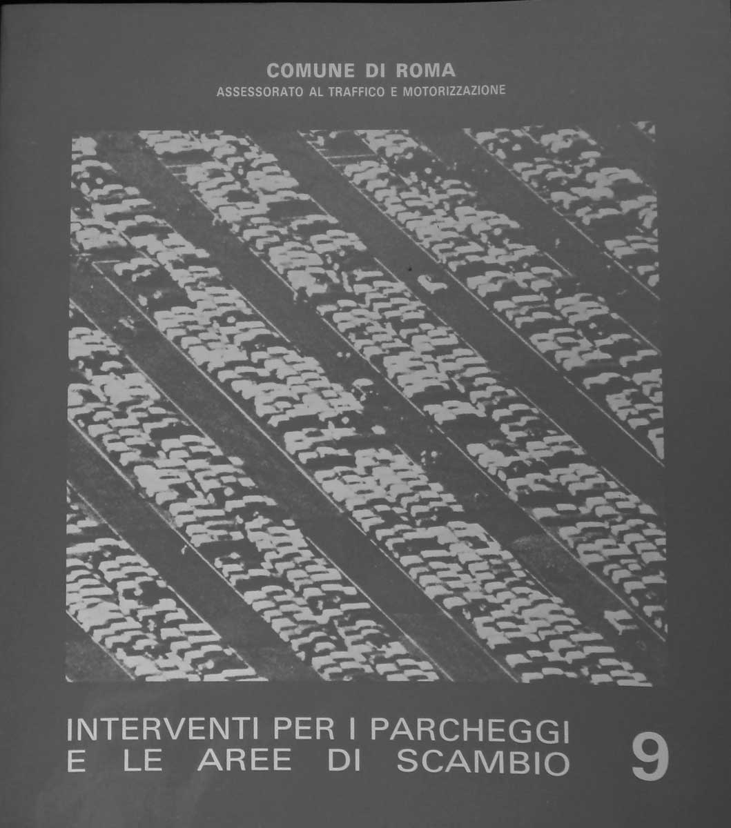 7 - Interventi per i parcheggi e le aree di scambio, collana di documentazione della Ripartizione XIV - Mobilità e traffico del Comune di Roma, 1985 - Copertina
