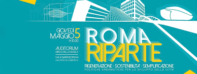 Urbanistica. Rigenerazione, sostenibilità, semplificazione: «Roma Riparte» il 5 maggio